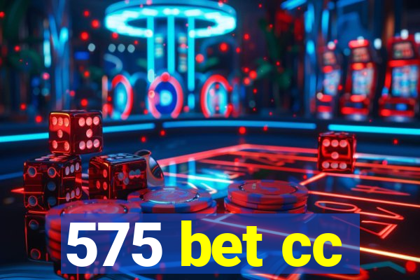 575 bet cc